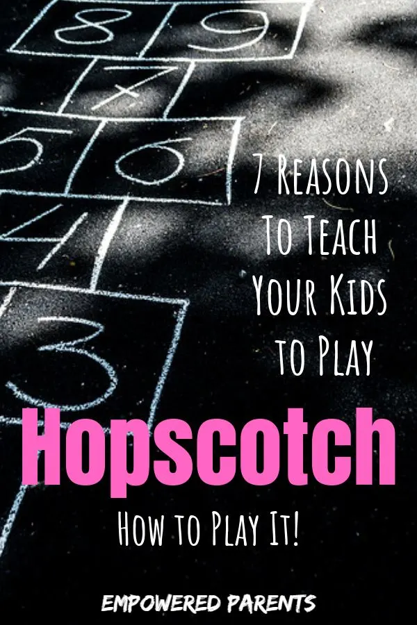 Pinterest image - 7 reasons to teach your kids hopscotch