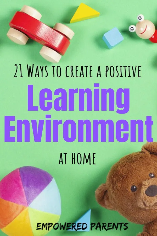 Pin - 21 ways to create a positive learning environment at home