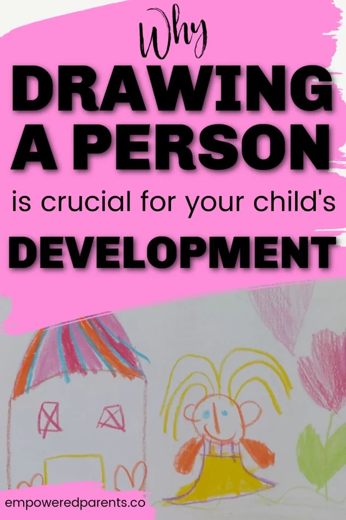 Why drawing a person is crucial for your child's development - pinnable image