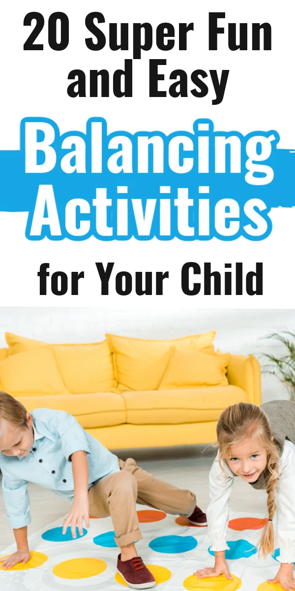 20 super fun and easy balancing activities for your child.