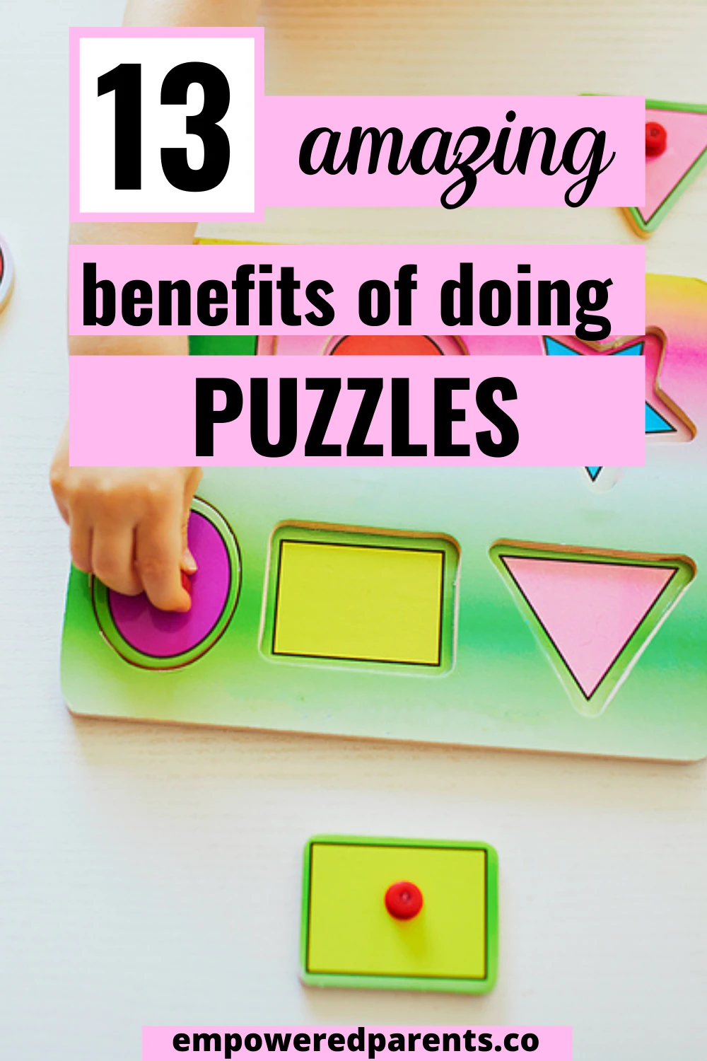 Shape peg puzzle with text overlay "13 amazing benefits of doing puzzles".