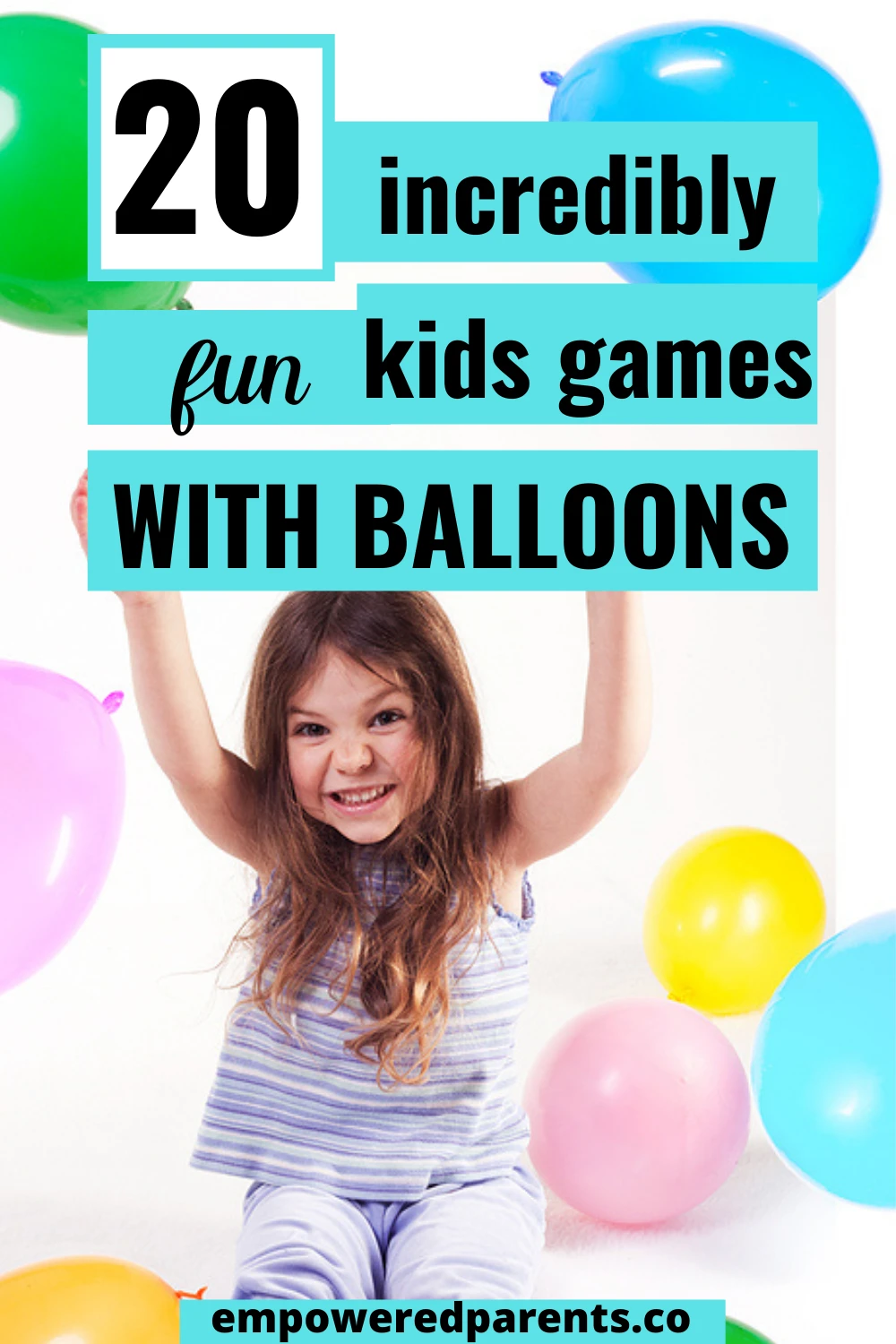 20 incredibly fun kids games with balloons pinterest image