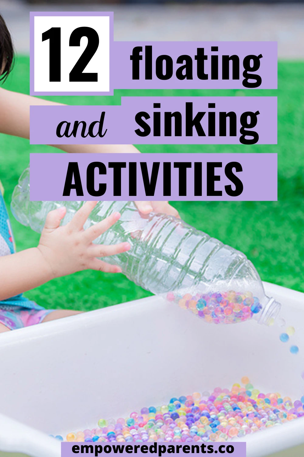 Child playing with water at a table. Text reads "12 floating and sinking activities".