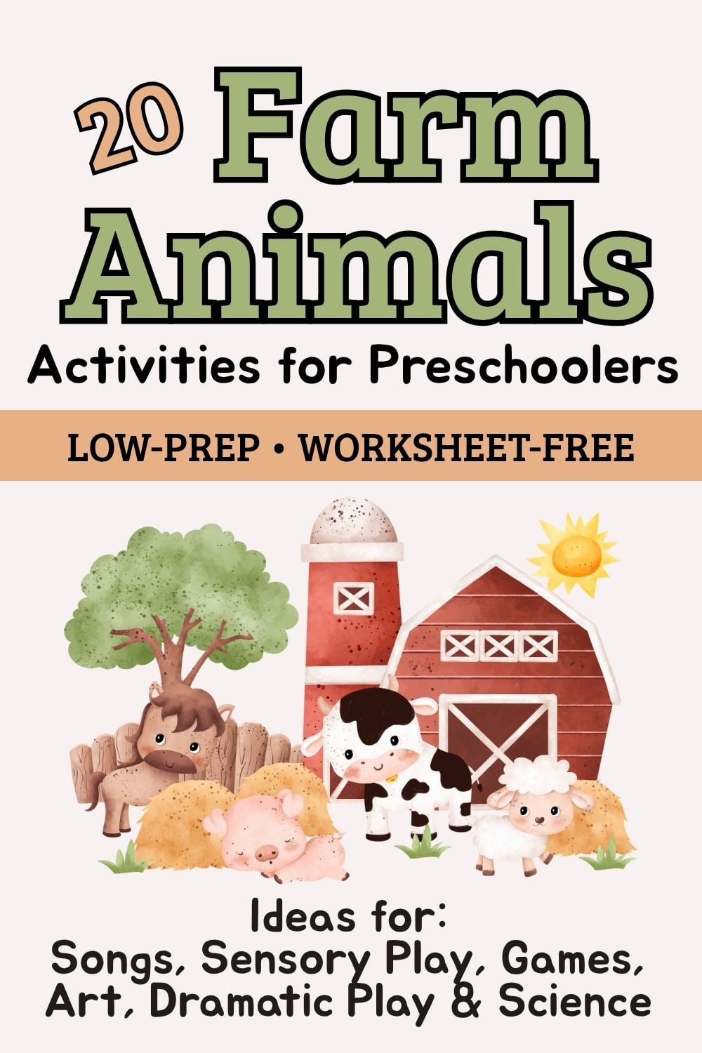Pinterest graphic for 20 farm animal activities for preschoolers, featuring a barn, cow, pig, sheep and horse, with ideas for songs, sensory play, games, art, dramatic play and science.