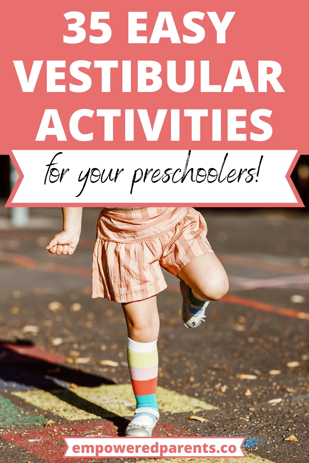 Child jumping on a hopscotch court. Text reads "35 easy vestibular activities for your preschoolers".