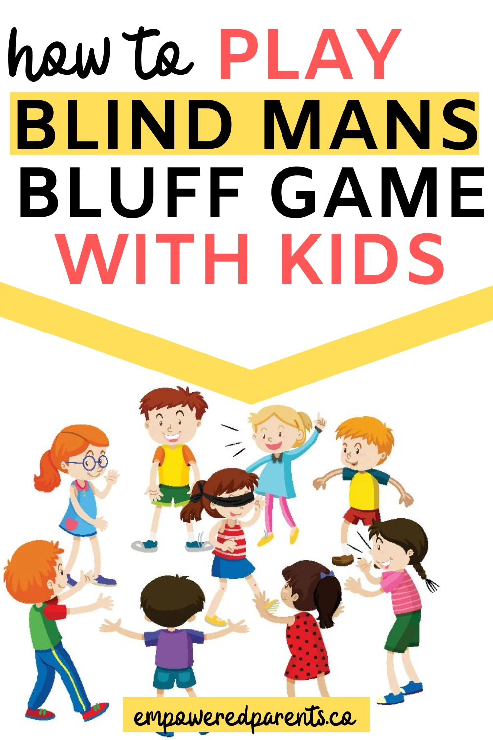 Kids in a circle, playing Blind Man's Bluff. Text reads "How to play blind mans bluff game wit kids".