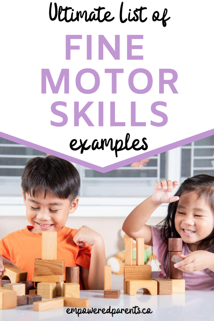 A list of fine motor skills examples by age empowered parents