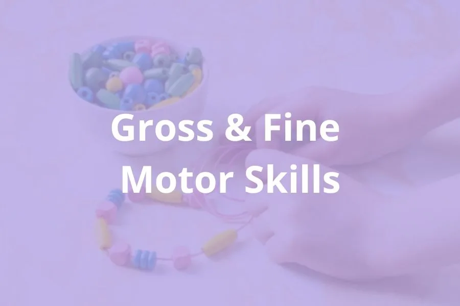Child's hand threading beads. Text overlay - Gross and fine motor skills