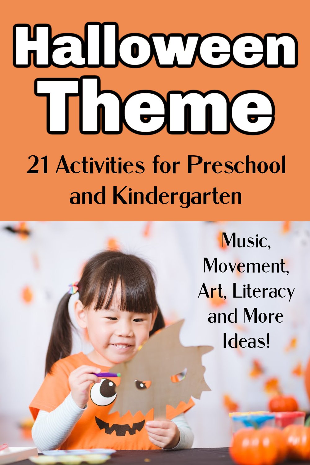 Pinterest pin - image of girl doing Halloween carft. text reads Halloween them: 24 activities for preschool and kindergarten.