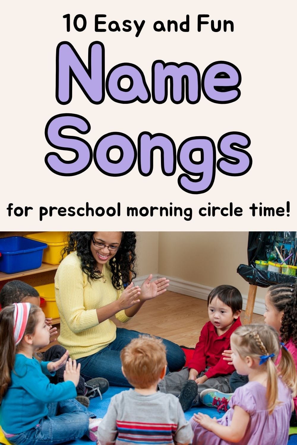 Preschool teacher leading circle time with children, with text reading &ldquo;10 Easy and Fun Name Songs for Preschool Morning Circle Time.&rdquo;