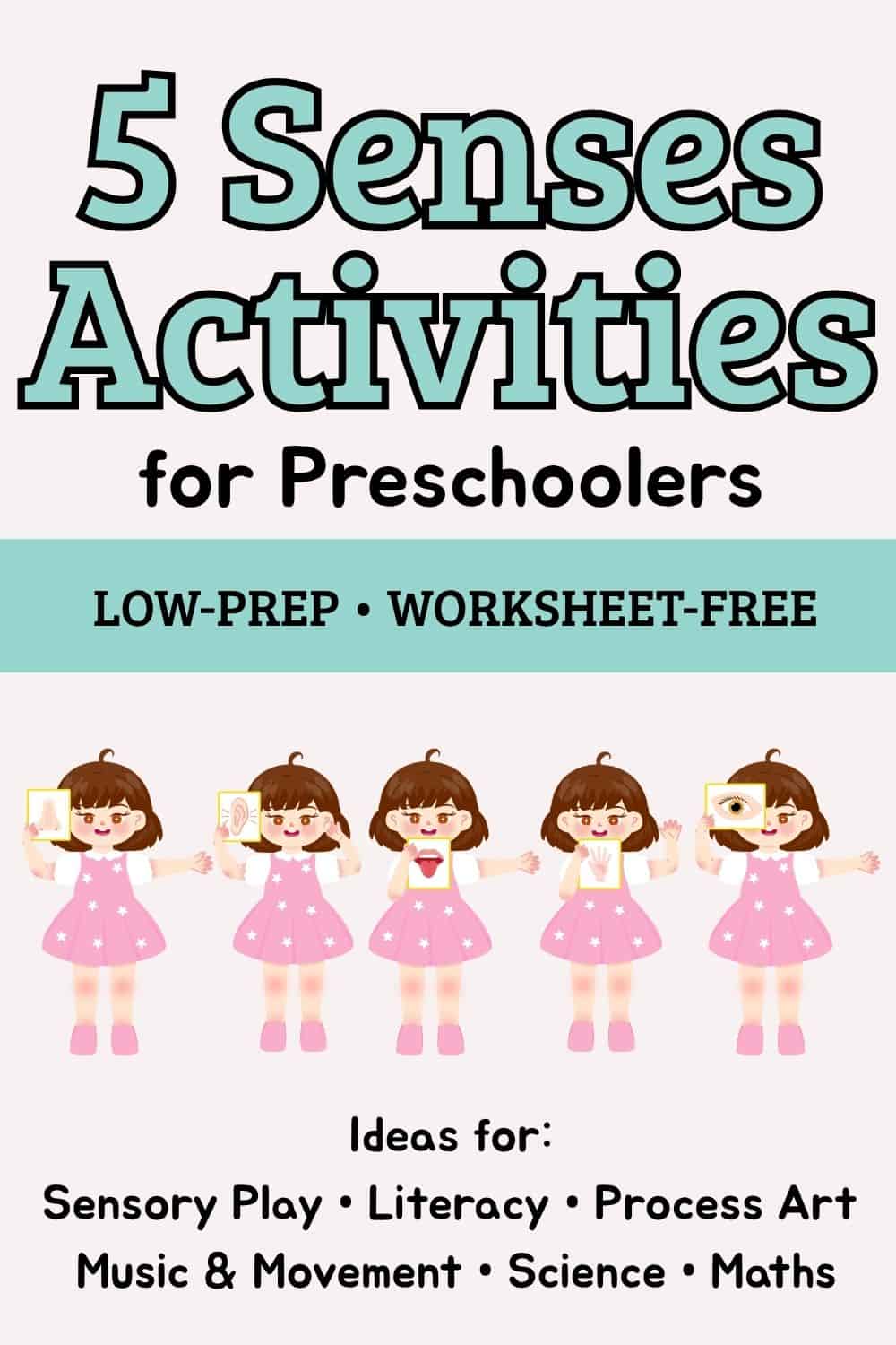 Pinterest graphic with text overlay: “5 Senses Activities for Preschoolers. Low-Prep • Worksheet-Free. Ideas for: Sensory Play • Literacy • Process Art • Music & Movement • Science • Maths.” Five illustrated children represent the five senses.