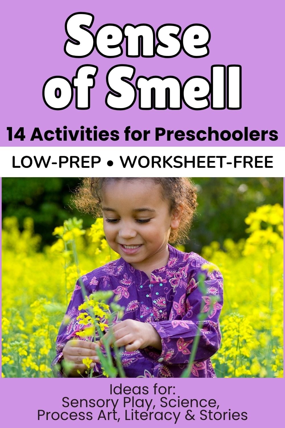 Pinterest graphic for 14 sense of smell activities for preschoolers, featuring a child exploring flowers outdoors, with ideas for sensory play, science, process art, literacy and stories.